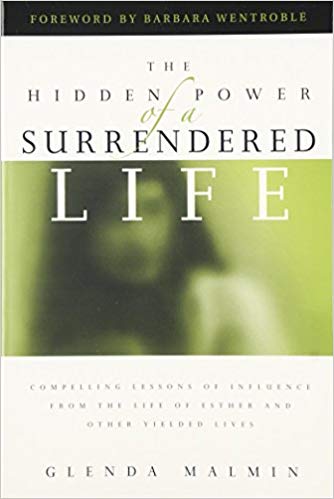 The Hidden Power Of A Surrendered Life PB - Glenda Malmin